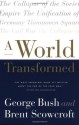 A World Transformed - George H.W. Bush, Brent Scowcroft