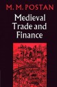 Mediaeval Trade and Finance - M.M. Postan