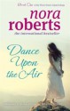 Dance Upon The Air - Nora Roberts