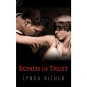 Bonds of Trust - Lynda Aicher, Emily Cauldwell