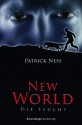 Die Flucht (New World, #1) - Patrick Ness, Petra Koob-Pawis