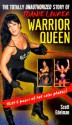 Warrior Queen: The Totally Unauthorized Story of Joanie Laurer - Scott Edelman