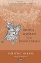 Mouse Woman and the Muddleheads - Christie Harris, Douglas Tait