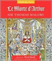 Le Morte D'Arthur - Thomas Malory, Derek Jacobi