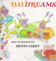 Daydreams - Denys Cazet