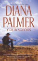 Courageous - Diana Palmer