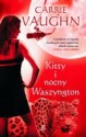 Kitty i nocny Waszyngton - Carrie Vaughn