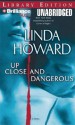 Up Close and Dangerous - Linda Howard, Natalie Ross