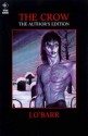 The Crow: The Author's Edition - James O'Barr