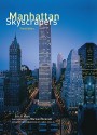 Manhattan Skyscrapers: 3rd Edition - Eric Nash, Norman McGrath