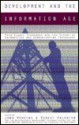 Development and the Information Age: Four Global Scenarios for the Future of Information and Communication Technology - John Howkins, Robert Valantin, International Development Research Centre, Uni, United Nations Commission on Science and Technology, International Development Research Centre Staff