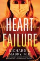 Heart Failure - Richard L. Mabry