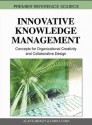 Innovative Knowledge Management: Concepts for Organizational Creativity and Collaborative Design - Alan Eardley, Lorna Uden