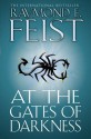 At the Gates of Darkness (The Riftwar Cycle: the Demonwar Saga Book 2) - Raymond E. Feist