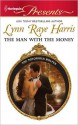 The Man with the Money - Lynn Raye Harris