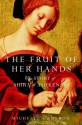 The Fruit of Her Hands: The Story of Shira of Ashkenaz - Michelle Cameron