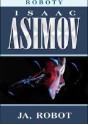 Ja, robot - Isaac Asimov