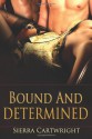 Bound and Determined - Sierra Cartwright