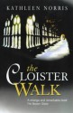 The Cloister Walk - Kathleen Norris