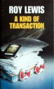 A Kind of Transaction - Roy Lewis