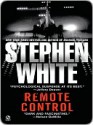 Remote Control - Stephen White