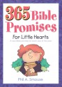 365 Bible Promises for Little Hearts: Encouraging, Character-Building Thoughts for Kids Ages 3 to 7 - Phil A. Smouse