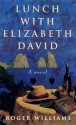 Lunch with Elizabeth David - Roger Williams