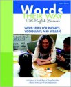 Words Their Way with English Learners: Word Study for Phonics, Vocabulary, and Spelling (2nd Edition) (Words Their Way Series) - Lori R. Helman, Donald R. Bear, Shane Templeton, Marcia Invernizzi, Francine R. Johnston