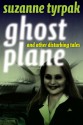 Ghost Plane and Other Disturbing Tales - Suzanne Tyrpak, Scott Nicholson