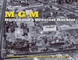 MGM: Hollywood's Greatest Backlot - Steven Bingen, Stephen X. Sylvester, Michael Troyan, Debbie Reynolds