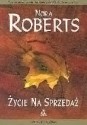 Życie na sprzedaż - Nora Roberts