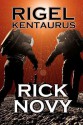 Rigel Kentaurus - Rick Novy