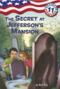 The Secret at Jefferson's Mansion (Capital Mysteries #11) - Ron Roy, Timothy Bush