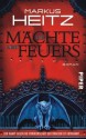 Die Mächte des Feuers - Markus Heitz