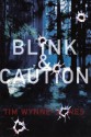 Blink & Caution - Tim Wynne-Jones