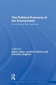 Political Economy of the Environment (Routledge Studies in Contemporary Political Economy) - Simon Dietz, Jonathan Michie, Christine Oughton