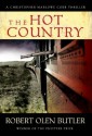 The Hot Country (Christopher Marlowe Cobb Thriller) - Robert Olen Butler