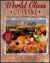 World Class Cuisine: Great Adventures In European Regional Cooking (Food & Drink) - Gail Greco