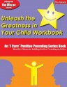 Unleash the Greatness in Your Child Workbook, 5th Grade: An I Care Positive Parenting Series Book: Monthly Character-Building Positive Parenting Activities - Elbert D. Solomon, Thelma S. Solomon, Martha Ray Dean