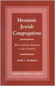 Messianic Jewish Congregations: Who Sold This Business to the Gentiles? - Jeffrey Wasserman