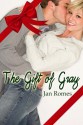 The Gift of Gray - Jan Romes