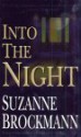 Into the Night (Troubleshooters #5) - Suzanne Brockmann