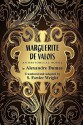 Marguerite de Valois: An Historical Novel - S. Fowler Wright, Alexandre Dumas