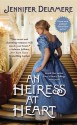 An Heiress at Heart - Jennifer Delamere