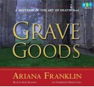 Grave Goods - Ariana Franklin, Kate Reading