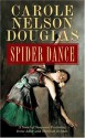 Spider Dance: A Novel of Suspense Featuring Irene Adler and Sherlock Holmes - Carole Nelson Douglas