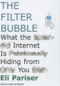 The Filter Bubble: What the Internet Is Hiding From You - Eli Pariser, Kirby Heyborne