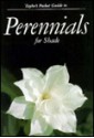 Taylor's Pocket Guide to Perennials for Shade - Norman Taylor, Ann Whitman, Gordon P. Dewolf