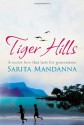 Tiger Hills - Sarita Mandanna