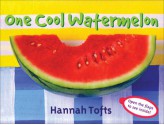 One Cool Watermelon - Hannah Tofts